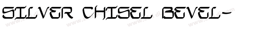 SILVER CHISEL BEVEL字体转换